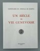 Un sièclew de vie Genevoise, Un journal témoin de son temps. 