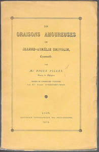 Les Oraisons amoureuses de Jeanne-Aurélie Grivolin, Lyonnaise. Ornées de nombreuses vignettes par M. P. Combet-Descombes.
