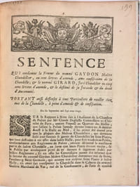 Sentence qui condamne la femme du nommé Gaydon maître chandellier, en cent livres d'amende, avec confiscation de la chandelle ; & le nommé Girard, juré chandelier en cinq cens livres d'amende, & le destituë de sa jurande...