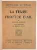 La Terre frottée d'ail, avec 77 dessins inédits de Raoul Dufy. . COQUIOT Gustave.