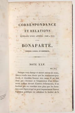 Correspondance et relations de J. Fiévée avec Bonaparte, premier consul et Empereur, pendant onze années (1802 à 1813).. FIÉVÉE Joseph.