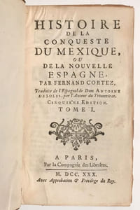 Histoire de la conquête du Mexique ou de la Nouvelle Espagne par Fernand Cortez...