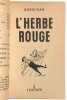 L'Herbe rouge.. VIAN Boris.