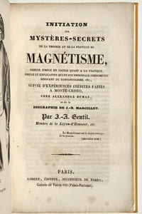 Initiation aux mystères-secrets de la théorie et de la pratique du magnétisme..., suivie d'expériences inédites, faites à Monte-Cristo, chez Alexandre Dumas, et de la biographie de J.-B. Marcillet.