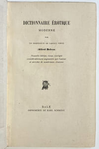 Dictionnaire érotique moderne par un professeur de langue verte. Nouvelle édition revue, corrigée, considérablement augmentée par l'auteur et enrichie de nombreuses citations.