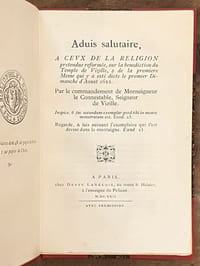 Advis salutaire, à ceux de la religion pretendue reformée, sur la benediction du Temple de Vizille, & de la premiere Messe qui y a esté dicte le premier Dimanche d'Aoust 1622, par le commandement de Monseigneur le Connestable, Seigneur de Vizille. 