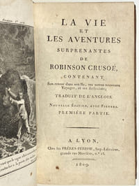 La Vie et les Aventures surprenantes de Robinson Crusoé, contenant son retour dans son île, ses autres nouveaux voyages, et ses réflexions. 