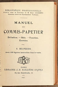 Manuel du commis-papetier. Définition. – Rôle. – Fonction. – Exercice.