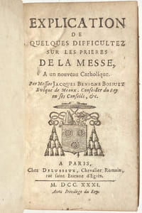 Explication de quelques difficultez sur les prières de la messe, à un nouveau catholique.