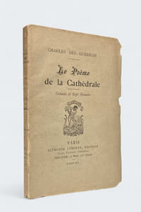 Le Poème de la Cathédrale. Octante et Sept Sonnets.