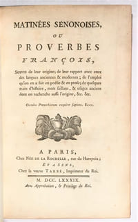 Matinées sénonoises ou Proverbes françois, suivis de leur origine ; de leur rapport avec ceux des langues anciennes et modernes, de l'emploi qu'on en a fait en poésie et en prose...