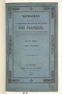 Mémoires pour servir à l'histoire des moeurs et usages des Français, depuis les plus hautes conditions jusqu'aux classes inférieures de la société, pendant le règne de Louis XVI, sous le Directoire exécutif, sous Napoléon Bonaparte, et jusqu'à nos jours.