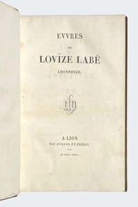 Evvres de Lovïze Labé Lionnoize.