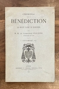 Cérémonial pour la bénédiction de la grosse cloche de Fourvière...