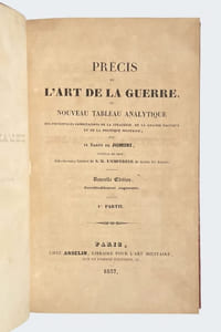 Précis de l'art de la guerre, ou Nouveau tableau analytique des principales combinaisons de la stratégie, de la grande tactique et de la politique militaire.