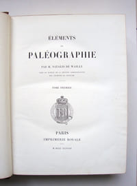 Eléments de paléographie pour servir à l'étude des documents inédits sur l'histoire de France.