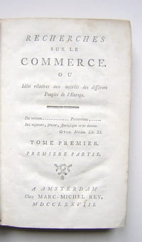Recherches sur le Commerce, ou Idées relatives aux intérêts des différens Peuples de l'Europe. Première et seconde partie.