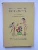 Dictionnaire de l'amour par l' Académie de l' Humour français.. HEMARD (Joseph)