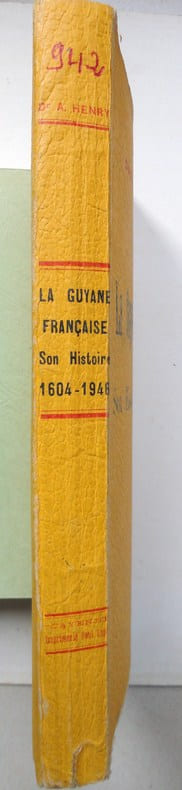 La Guyane française. Son histoire 1604-1946.