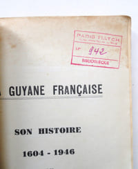 La Guyane française. Son histoire 1604-1946.