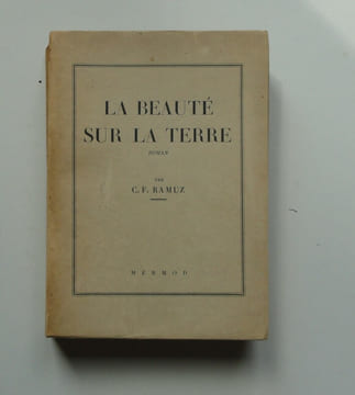 La beauté sur la terre.. RAMUZ (Charles Ferdinand)