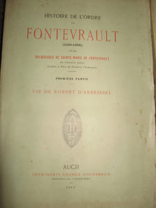 Histoire de l'Ordre de Fontevrault (1100-1908)