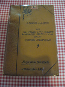 La traction mécanique et les voitures automobiles. Georges LEROUX Alfred REVEL