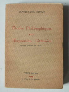 Etudes philosophiques sur l'expression littéraire