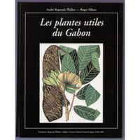 Les plantes utiles du Gabon