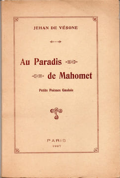 Au paradis de Mahomet. Jehan de VESONE