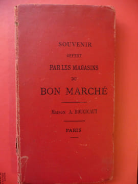 Souvenir offert par les Magasins Du Bon Marché / Paris Au vingtième siècle . Collectif