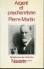 Argent et psychanalyse. Pierre MARTIN