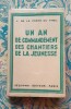 Un an de commandement des chantiers de la jeunesse. Joseph de La Porte du Theil