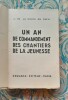 Un an de commandement des chantiers de la jeunesse. Joseph de La Porte du Theil