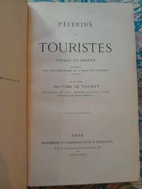 Pélerins et touristes Voyage en Orient