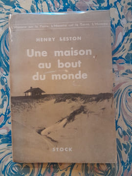 Une maison, au bout du monde. Henry BESTON
