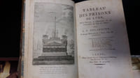 Tableau des prisons de Lyon, pour servir à l'histoire de la tyrannie de 1792 et 1793