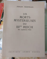 Jurgen Thorwald. Les Morts mystérieuses de IIIe Reich 