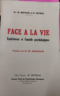 Face à la vie Expériences et conseils psychologiques