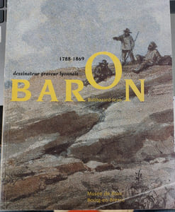 BARON Balthazard Jean , dessinateur graveur lyonnais 1788-1869