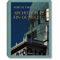 Architecture Fin-de-siècle. 3 volumes