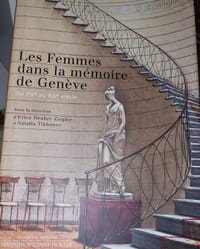 Les femmes dans la mémoire de genève du XVème au XXème