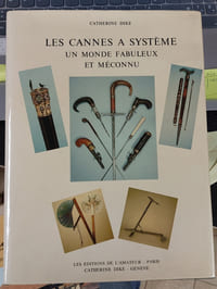 Les cannes à système un monde fabuleux et méconnu