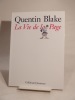 La Vie de la Page. BLAKE (Quentin)