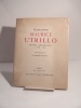 Exposition Maurice Utrillo. Oeuvres importantes de 1905 à 1914. Introduction par Edmond Heuzé.. UTRILLO (MAurice), HEUZE (Edmond)