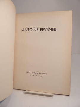 Antoine Pevsner. PEVSNER (Antoine), DREIER (Katherine S.), LE CORBUSIER, GIEDION-WELCKER (C.), DROUIN (René)