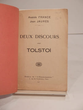 Deux discours sur Tolstoï. FRANCE (Anatole), JAURES (Jean), TOLSTOI