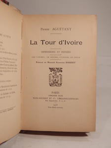 La Tour d'Ivoire. Impressions et pensées. Les femmes, le monde, l'amour, le coeur. Préface de Madame Alphonse Daudet.