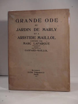 Grande Ode au Jardin de Marly et à Aristide Maillol, composée par Marc Lafargue [...]. Bois gravés de Gaspard-Maillol.. GASPARD-MAILLOL, LAFARGUE ...