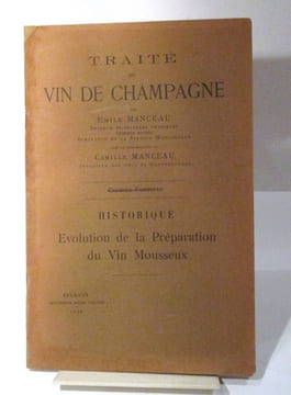 Traité du vin de Champagne, premier fascicule, historique, évolution de la préparation du vin mousseux. MANCEAU (Emile), MANCEAU (Camille)